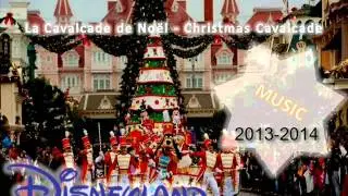 MUSIC / MUSIQUE : La Cavalcade de Noël - Christmas Cavalcade 2013-2014