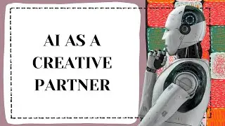 AI Is Your Creative Partner&mdash;Not Your Quilting Boss 🧵🤖 | The AI Quilter Explains