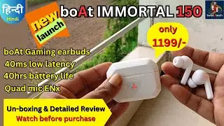 boat immortal 150 Gaming earbuds 40ms low latency🙏🙏boat immortal 150 review (A toZ)⚡boat new launch