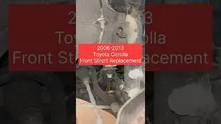 2006 to 2014 Toyota Corolla Front Strut Replacement