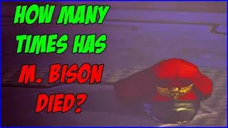 How many times has M. Bison actually died in Street Fighter lore? (Re-upload from 2021)