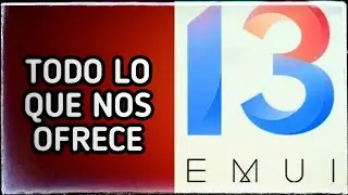 &iexcl;&iexcl;Estas son las principales novedades de EMUI 13 en Android 12!! 😯😮😯