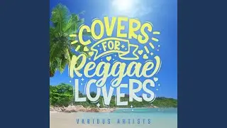 I Call It Love (Reggae Version)
