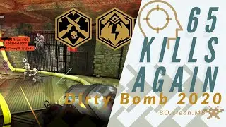 [Dirty Bomb 2020]Dropping 65 kills AGAIN | BO.clean.MB |