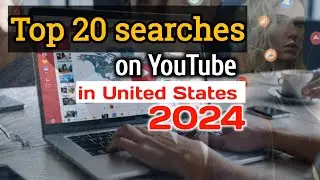 Top 20 searches on YouTube in US 2024