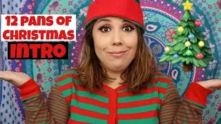 12 PANS OF CHRISTMAS INTRO | EPIC COLLAB