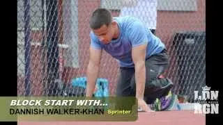 Sprint Block Start with Dannish Walker-Khan (Track is Life) 100 metres Start Technique