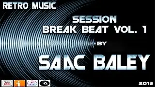 Session Retro Music #001 BreakBeat Vol. 1 by Saac Baley
