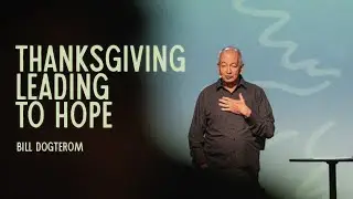День благодарения &ndash; залог надежды | Билл Догтером
