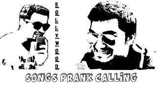 BOLLYWOOD SONGS PRANK CALL