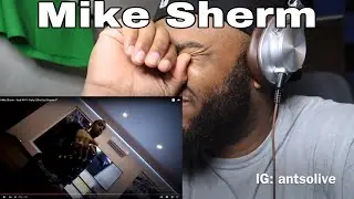 Mike Sherm - Real N**** Party REACTION