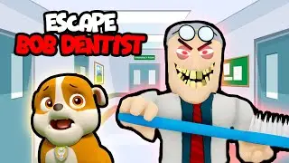 Escape Bob the Dentist! SCARY OBBY | Roblox Funny Momnets | Rubble&rsquo;s Escape in Roblox #roblox  #obby