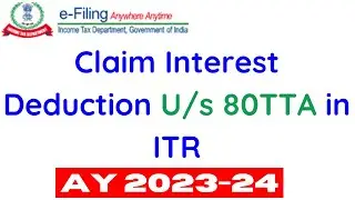 How to claim deduction u/s 80TTA in ITR for AY 2023-24 II Show 80 TTA in ITR II #cavedtaya