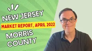NJ Real Estate Market Update - Morris County 2022