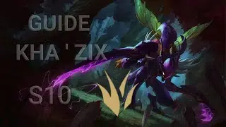 GUIDE KHA'ZIX JUNGLE S10 POUR SORTIR DU BAS ELO