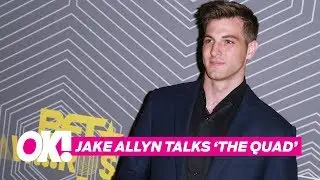 Jake Allyn Reveals 'The Quad' Behind-The-Scene Secrets!