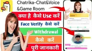 Chatrika App / How to earn money 💰 from chatrika App Chat & voice App Face verify & Withdrawal money