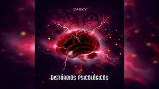 Darky' - Dist&uacute;rbios  Psicol&oacute;gicos