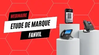 Etude de marque : Fanvil