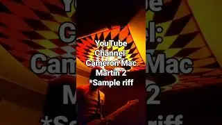 #guitar #music #blues YouTube Channel: Cameron Mac Martin 2. Sample Riff