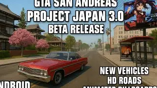 GTA San Andreas | Project Japan 3.0 Beta Release (Android).