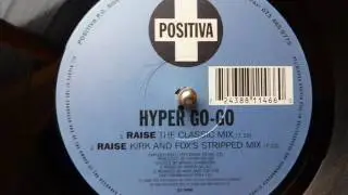 Hyper Go Go - Raise (Kirk And Foxes Stripped Mix)