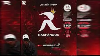 CD - RASPANDOS UNI&Atilde;O DA VIT&Oacute;RIA | @djmateusfreitas8954