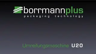 Umreifungsmaschine U20 | borrmannplus verpackungen