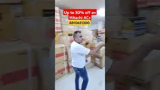 Up to 50% off on Hitachi ACs | cheapest electronics market in delhi | Electronic Items