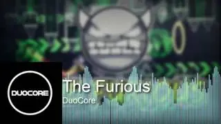 DuoCore - The Furious