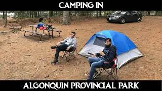 CAMPING IN ALGONQUIN PROVINCIAL PARK - [PART 1]