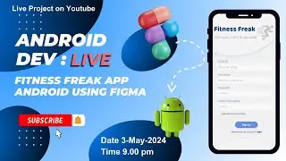 Live Android Project Training - Fitness Freak App Design using Figma in Hindi