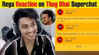 Rega Reaction on Thug Bhai Superchat &hearts;️ #regaltos #thugbhai #s8ul