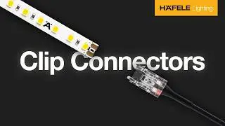 H&auml;fele Loox5 Clip Connectors - How to connect LED Strips