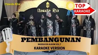 PEMBANGUNAN - NASIDA RIA ALBUM VOL.7 KARAOKE VERSION KUNCI VOKAL HJ NURJANNAH #qasidah #nasidaria