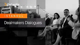 Dealmakers Dialogues Istanbul