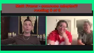 Мэтт Фрейзер &mdash; Кто-то усыновлён? &mdash; чтение 8 из 9