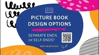 Picture Book Design Options: Separate Ends or Self-Ends