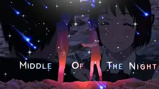 「 Middle Of The Night 」- Stave remix - 「Amv/Edit 」- || HellFx ||