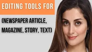 Editing Tools for Newspaper article, Magazine, Story, and Text! Improve Your Vocabulary!