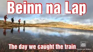 Beinn na Lap the day we caught the train