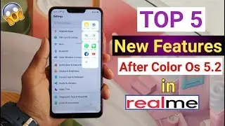 Top 5 New Features in RealMe Devices After ColorOs 5.2