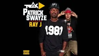 Patrick Swayze - Trak D ft Ray J