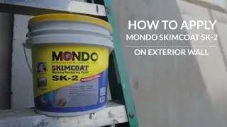 How to apply Mondo Skimcoat SK-2 on Exterior Wall