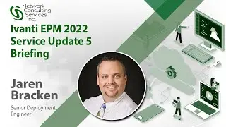 Ivanti EPM 2022 Service Update 5 Briefing
