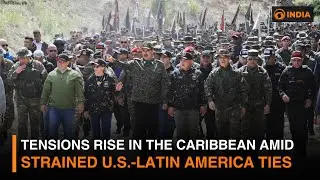 Tensions Rise in the Caribbean Amid Strained U.S.-Latin America Ties | DD India