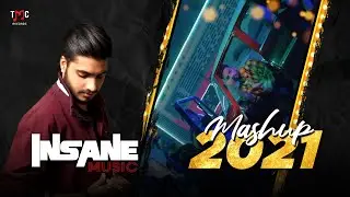 MASHUP 2021 | PUNJABI MUSIC | INSANE MUSIC | TMC RECORDS | PREM DHIMAN