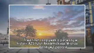 Counter Strike. E-sportowe Akademickie Mistrzostwa Polski [TRANSMISJA]