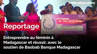 Entreprendre au f&eacute;minin &agrave; Madagascar et r&eacute;ussir, avec le soutien de Baobab Banque Madagascar