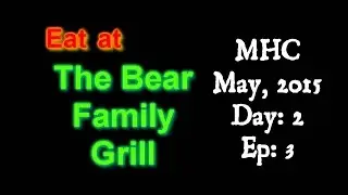 Ep3: Bear Family MHC (May 2015) 